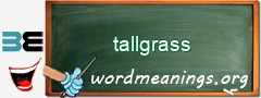 WordMeaning blackboard for tallgrass